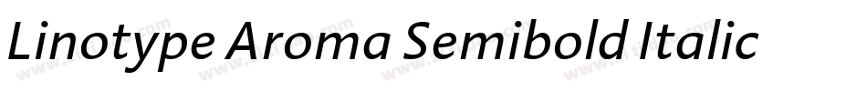 Linotype Aroma Semibold Italic字体转换